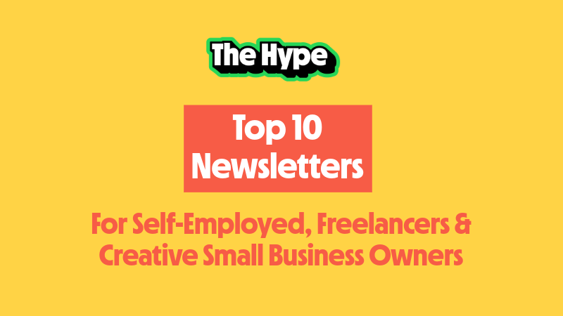 10 newsletters for small business owners, freelancers and self-employed folks