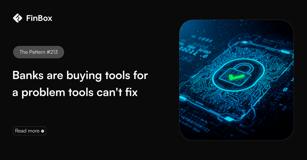 Banks are buying tools for a problem tools can't fix
