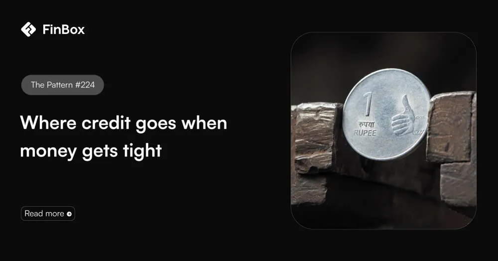 The Pattern #224: Where credit goes when money gets tight