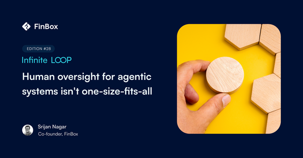 Human oversight for agentic systems isn't one-size-fits-all