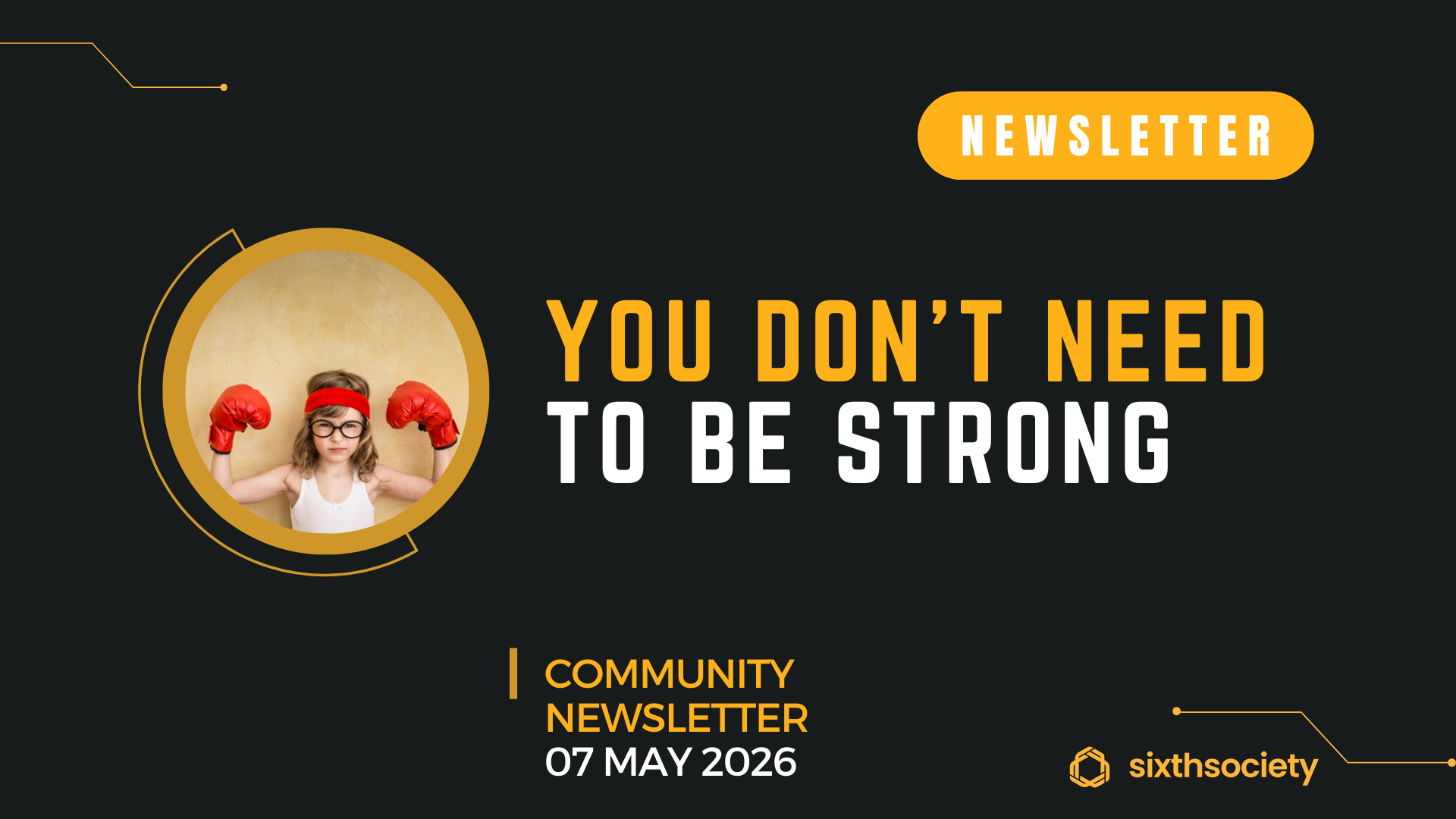You don’t need to be strong