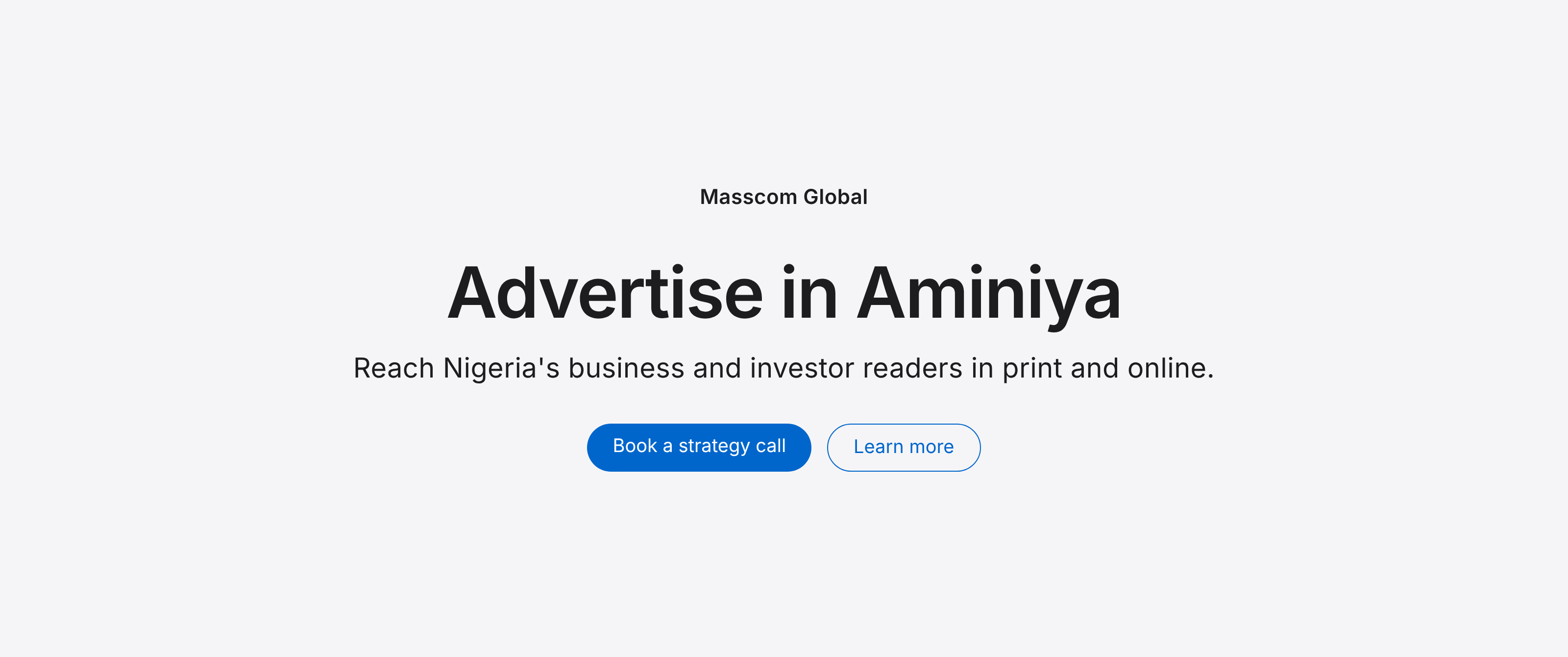 Advertise in Aminiya: reach Nigeria's business and investor readers