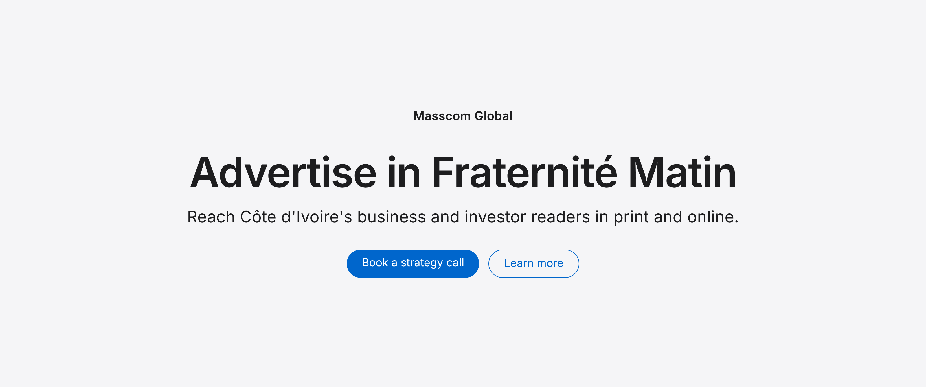 Advertise in Fraternité Matin: reach Côte d'Ivoire's business and investor readers