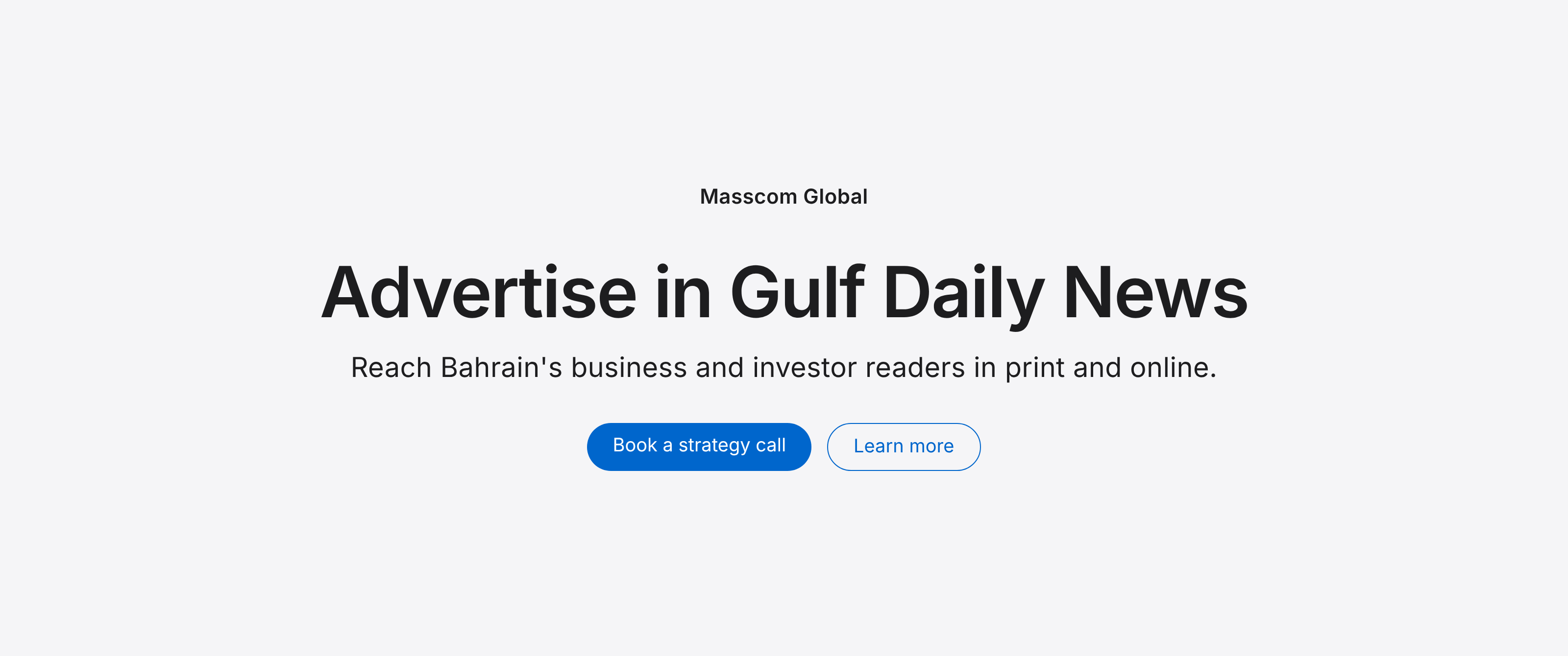 Advertise in Gulf Daily News: reach Bahrain's business and investor readers