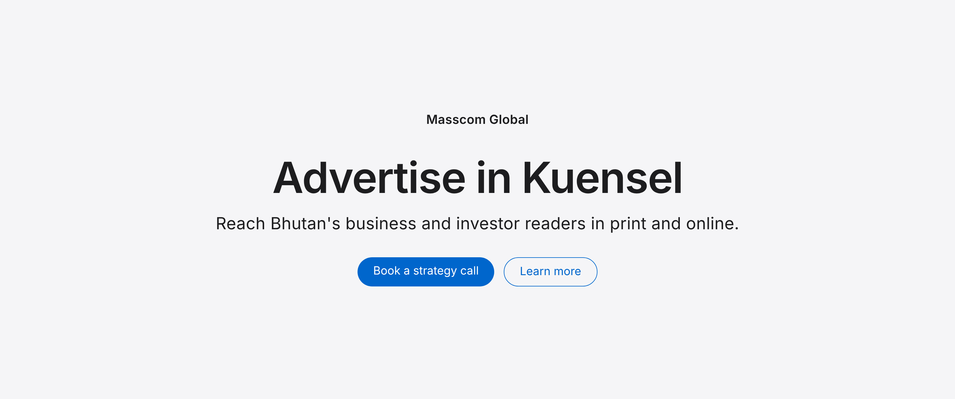 Advertise in Kuensel: reach Bhutan's business and investor readers
