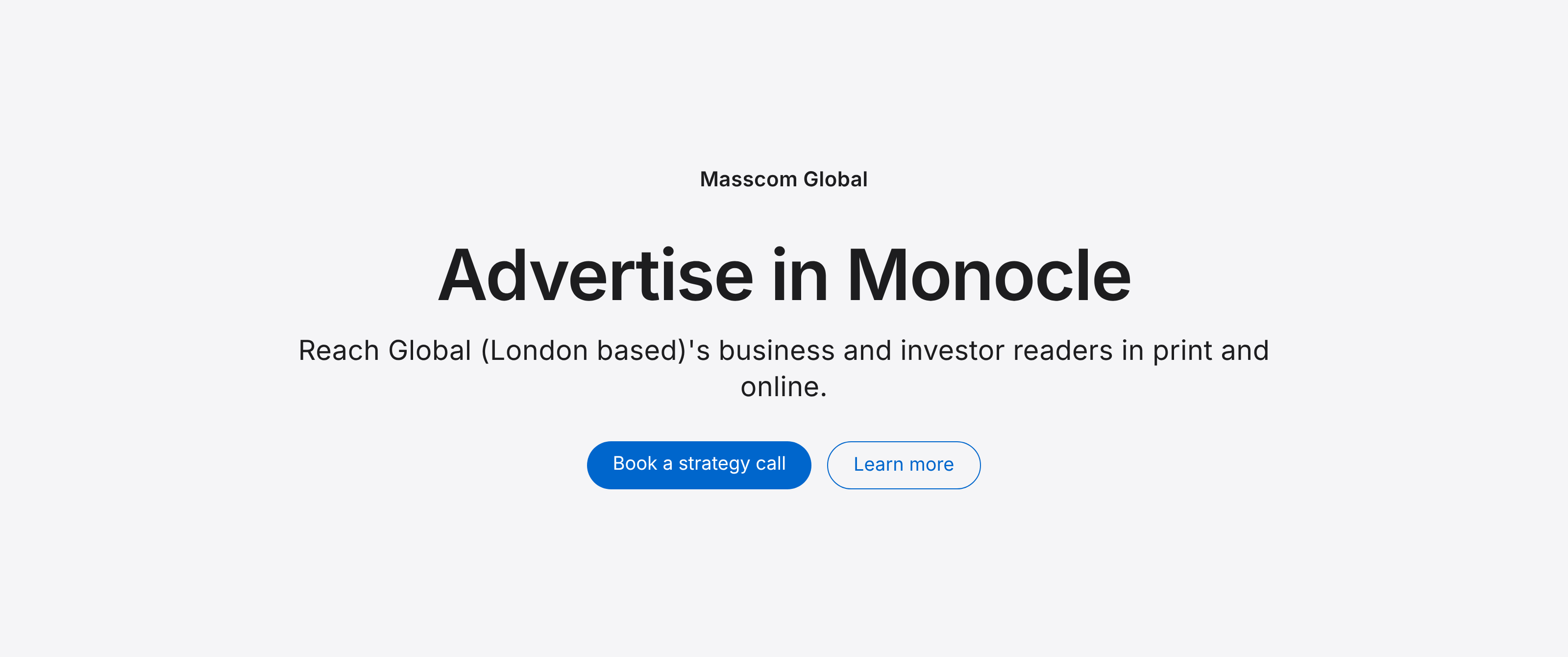 Advertise in Monocle: reach Global (London based)'s business and investor readers