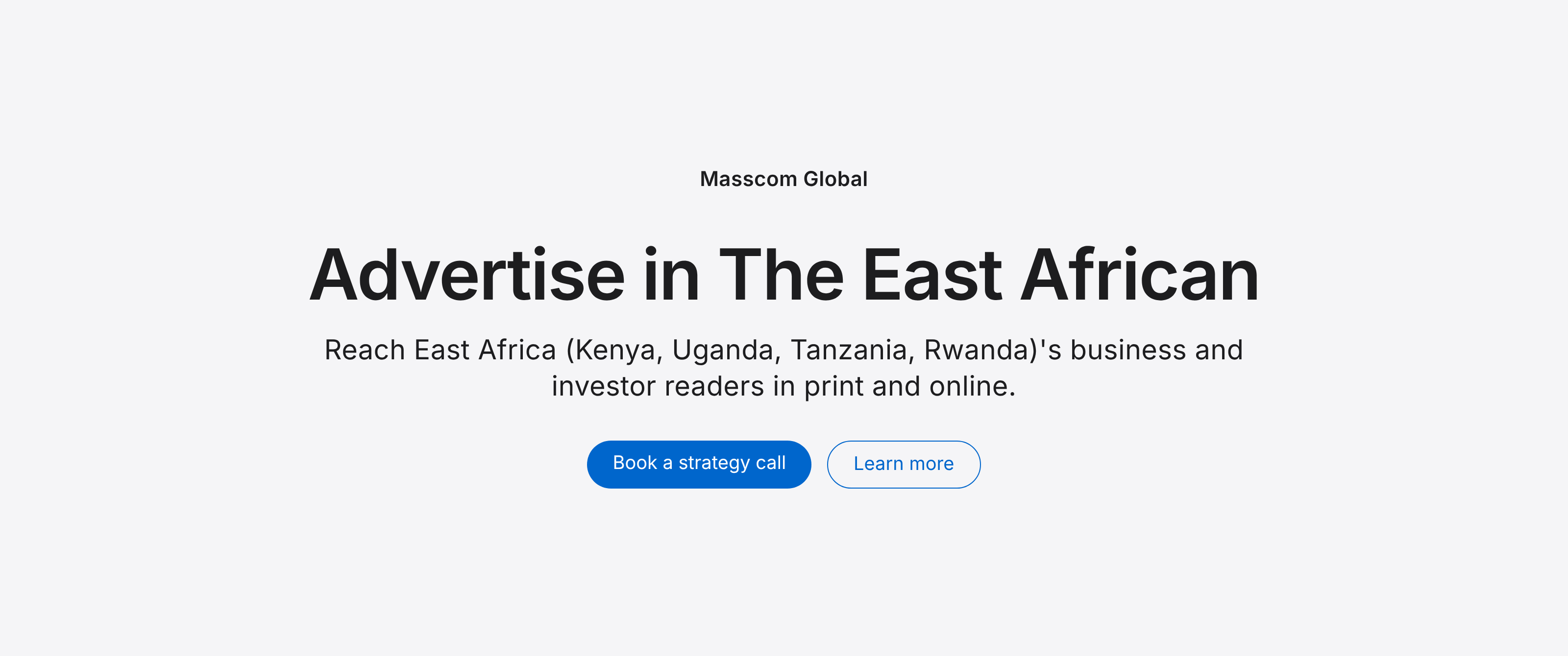 Advertise in The East African: reach East Africa (Kenya, Uganda, Tanzania, Rwanda)'s business and investor readers