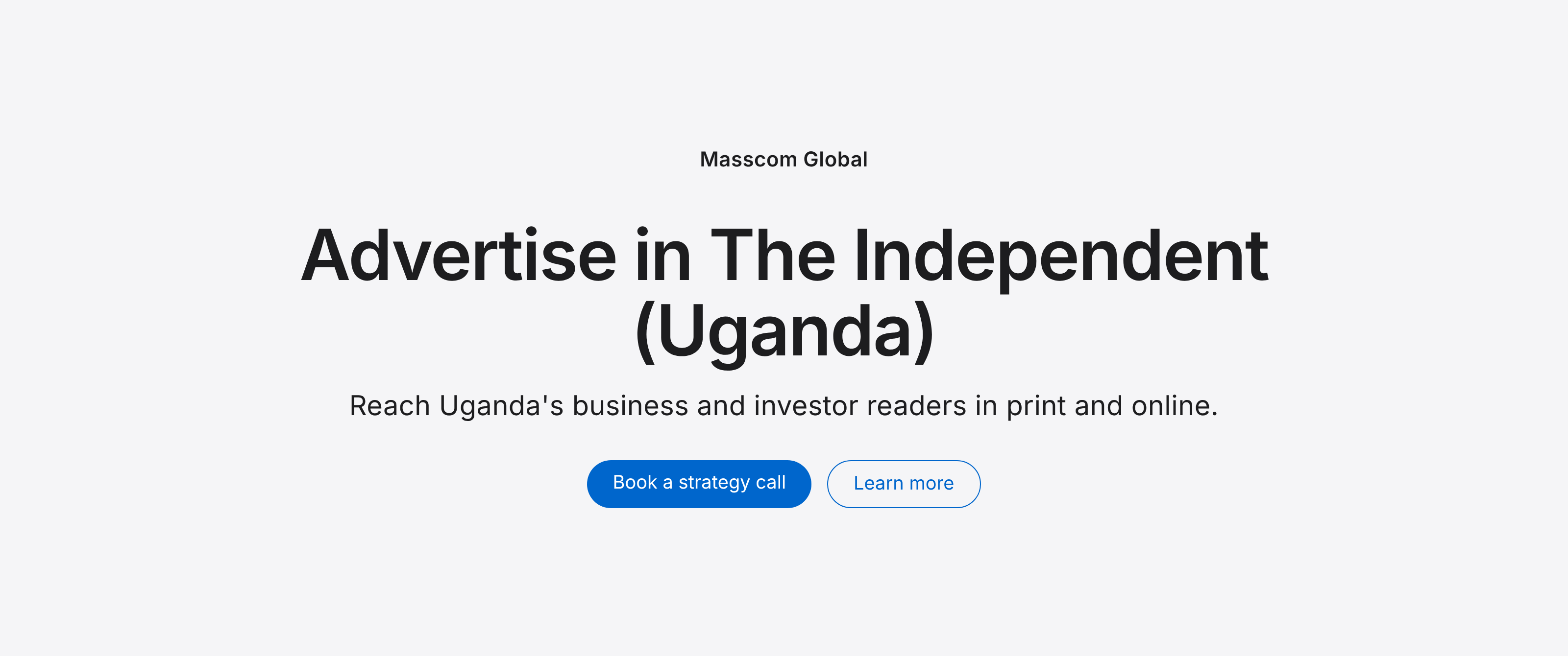 Advertise in The Independent (Uganda): reach Uganda's business and investor readers