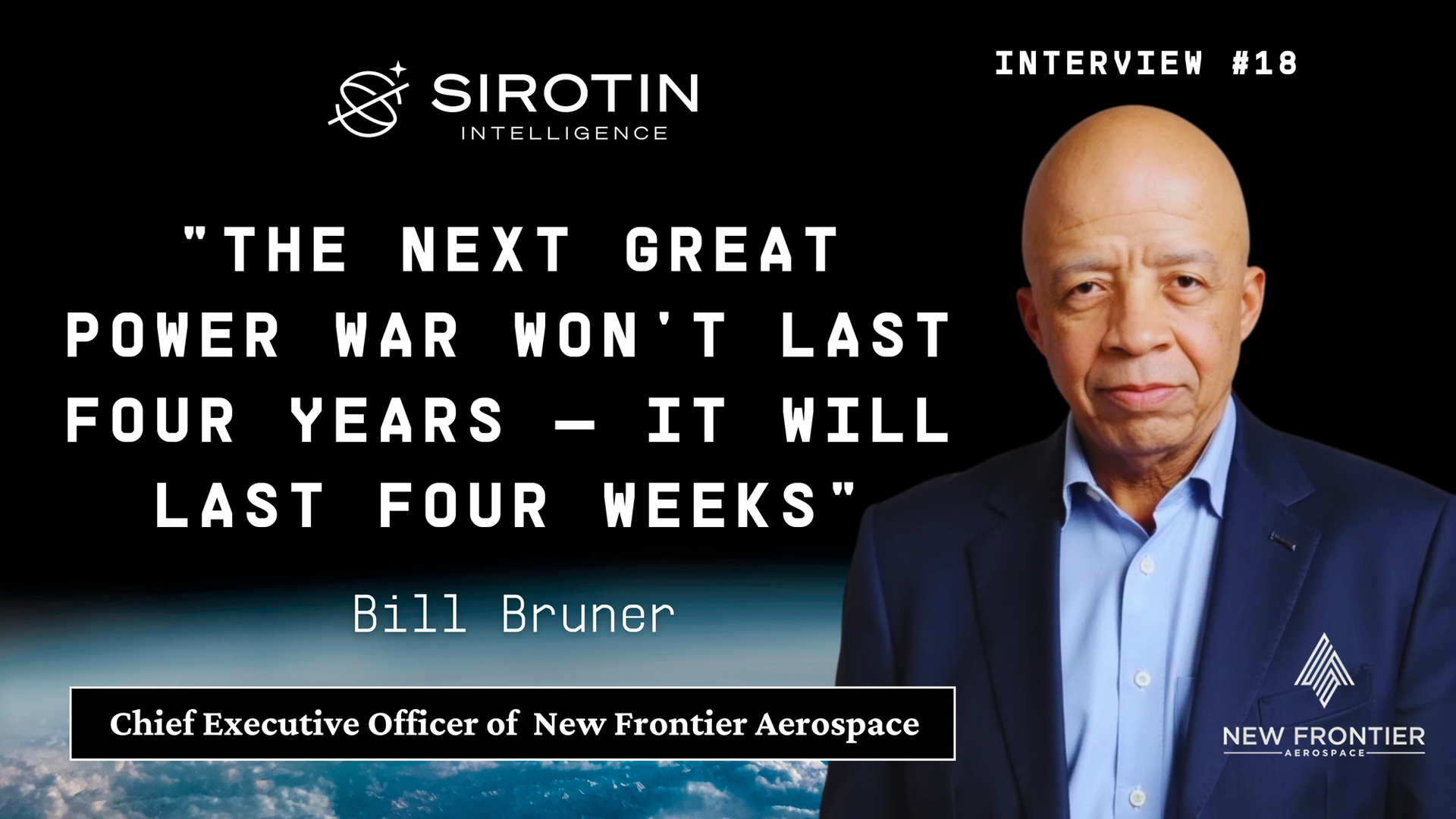 "The Next Great Power War Won't Last Four Years—It Will Last Four Weeks": New Frontier Aerospace CEO Bill Bruner on America's Hypersonic Gap and NFA's Mission to Close It Before It's Too Late