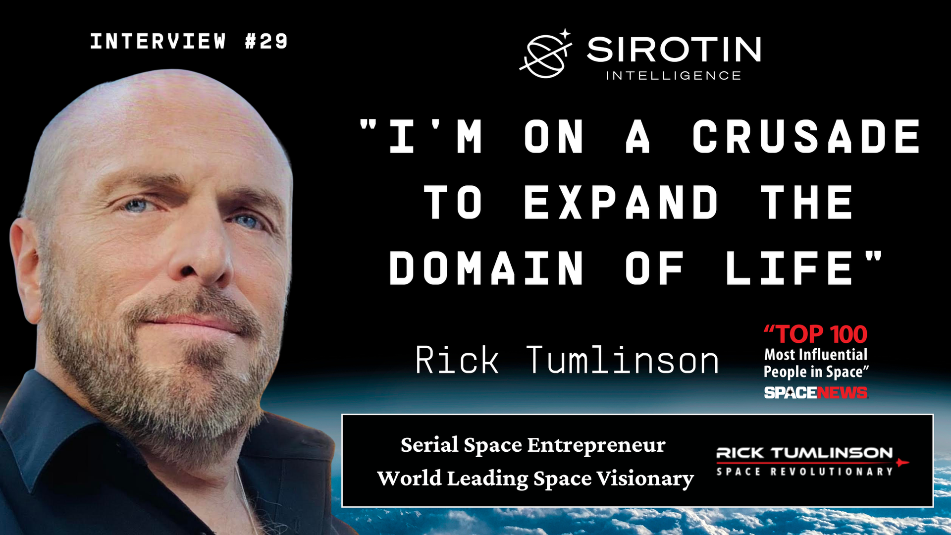 "I'm on a Crusade to Expand the Domain of Life" Space Pioneer Rick Tumlinson on Creating the NewSpace Movement, Working With Dr. O'Neill, and His 40-Year Mission to Expand Humanity Beyond Earth