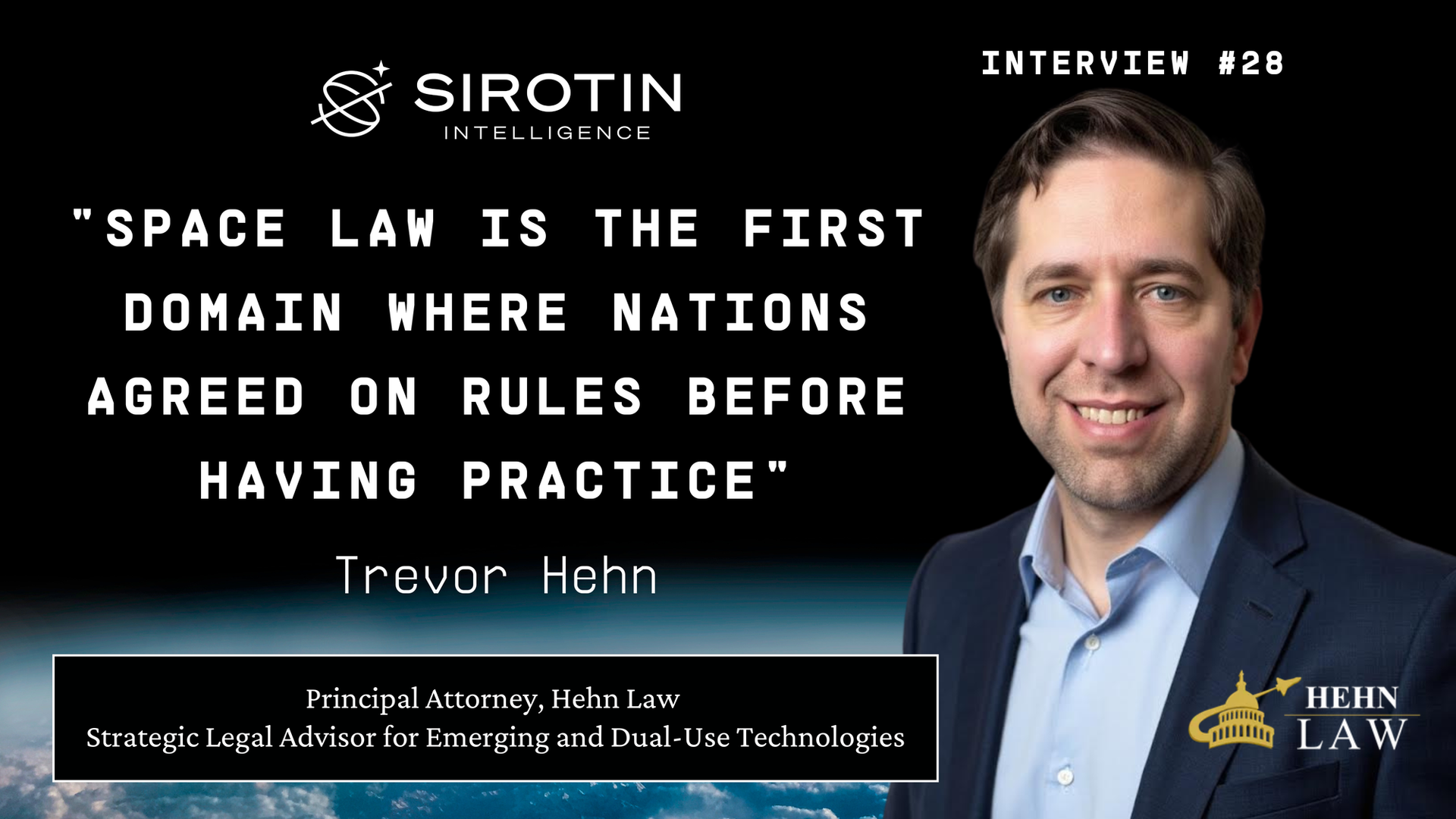 "Space Law Is The First Domain Where Nations Agreed On Rules Before Having Practice": Military JAG-Turned-Attorney Trevor Hehn On Navigating The Legal Frontier Between Cold War Treaties And Commercial Space Ventures