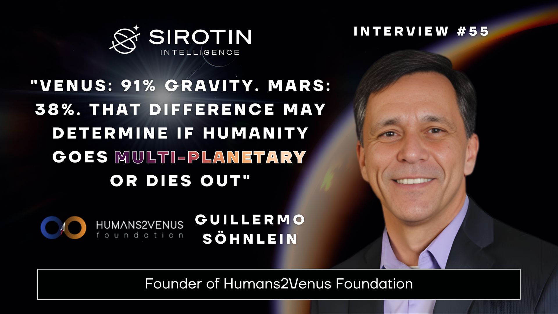"Venus: 91% Gravity. Mars: 38%. That Difference May Determine If Humanity Goes Multi-Planetary or Dies Out": Guillermo Söhnlein, OceanGate Co-Founder & Humans2Venus Founder, on Venus Settlement, Extreme Environments, and Off-World Governance