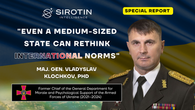 "Even a Medium-Sized State Can Rethink International Norms": Major General Vladyslav Klochkov, Former Chief of Moral-Psychological Support for Ukraine's Armed Forces, on Ukraine's Transformation from Buffer Zone to Subject of the New World Order