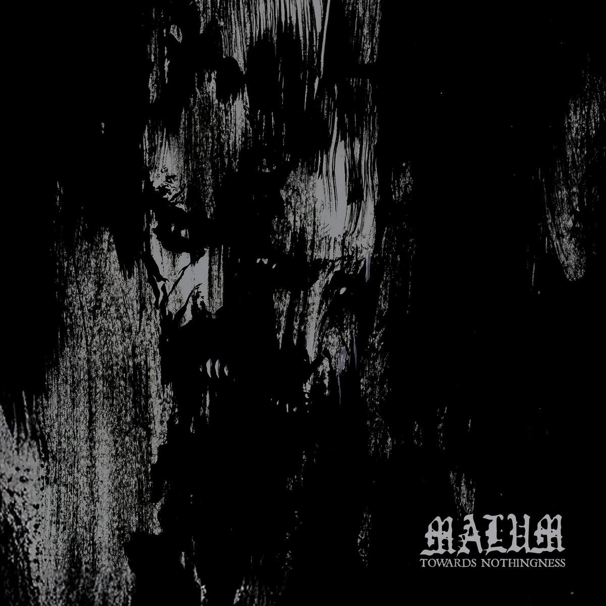 Malum — Towards Nothingness