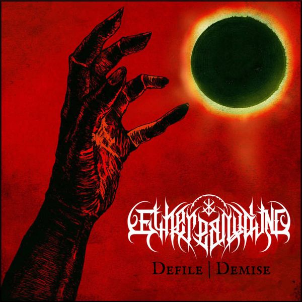 Review: Ethereal Wound  - Defile/Demise
