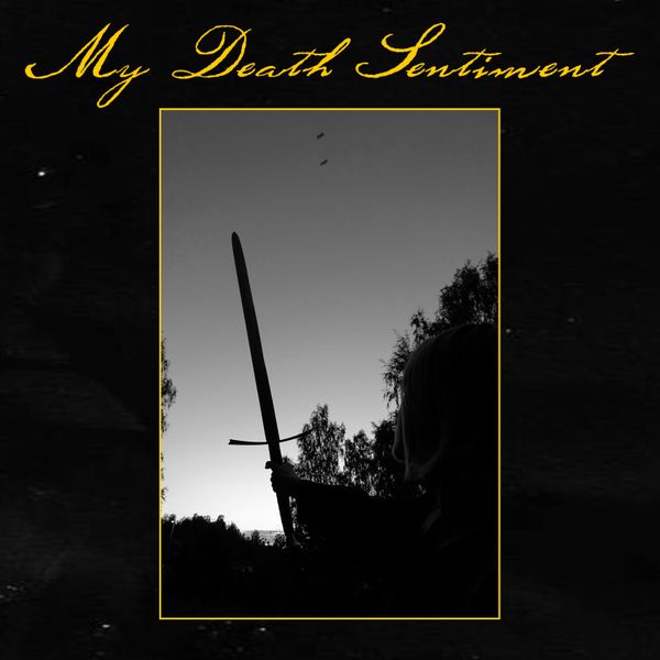 Review: Gyves - My Death Sentiment