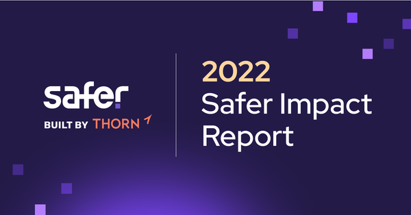 Safer’s 2022 Impact Report