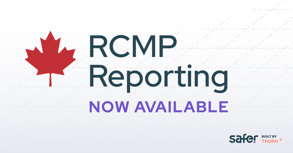 Announcing RCMP Reporting via Safer