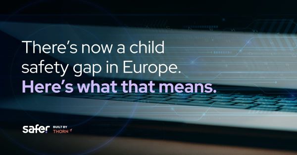 A new child safety gap in Europe - and why it matters everywhere
