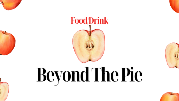 Beyond The Pie: Apple Recipes for this Fall