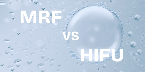 認識MRF（單極射頻）與HIFU（高強度聚焦超聲波）醫美技術｜非入侵性抗老護膚選擇