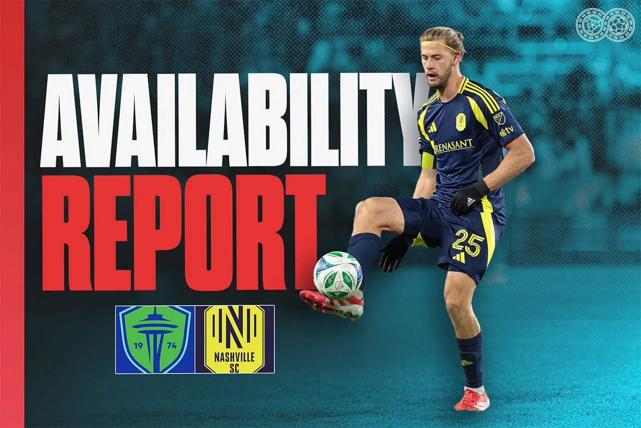 Availability Report: Seattle Sounders vs Nashville SC