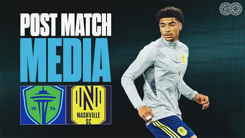 Post-match Media: Seattle Sounders 3-0 Nashville SC