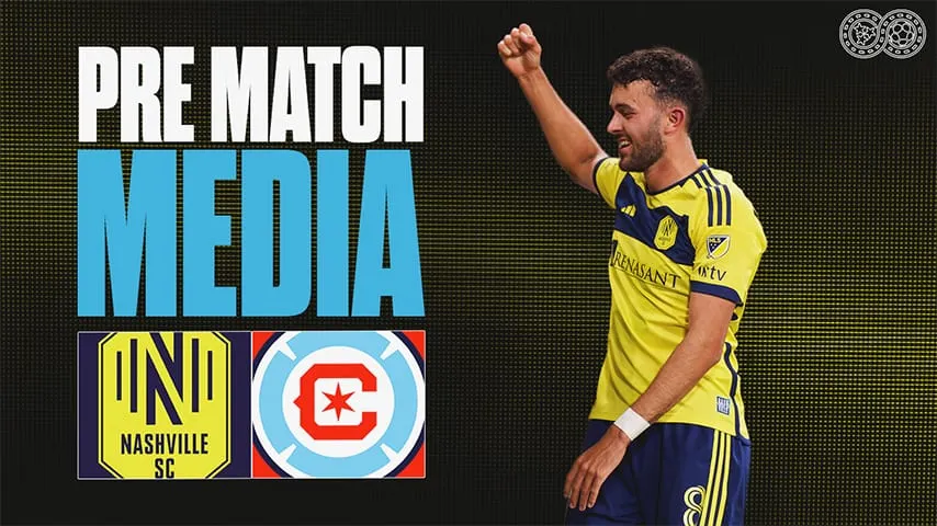 Pre-match Media: Nashville SC vs Chicago Fire