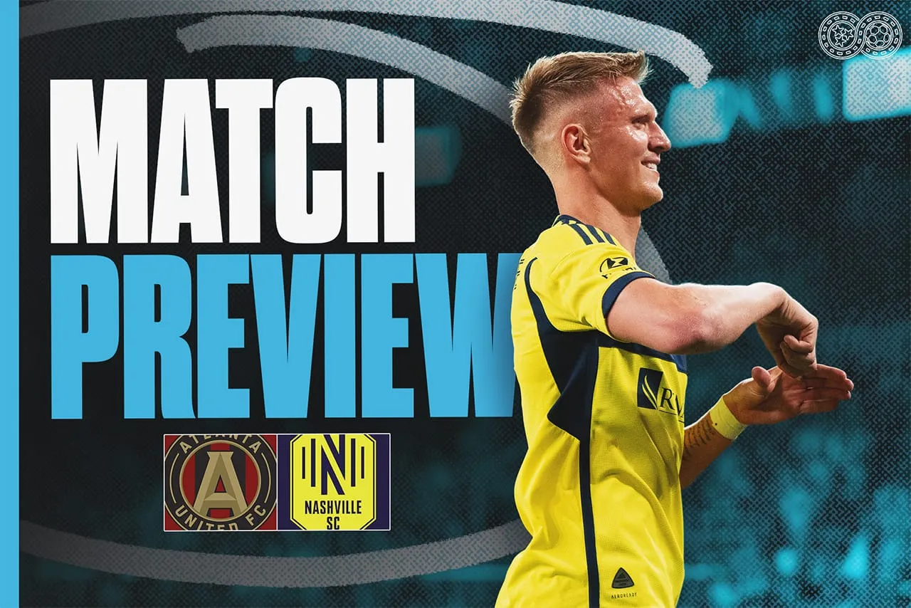 Preview: Atlanta United vs Nashville SC