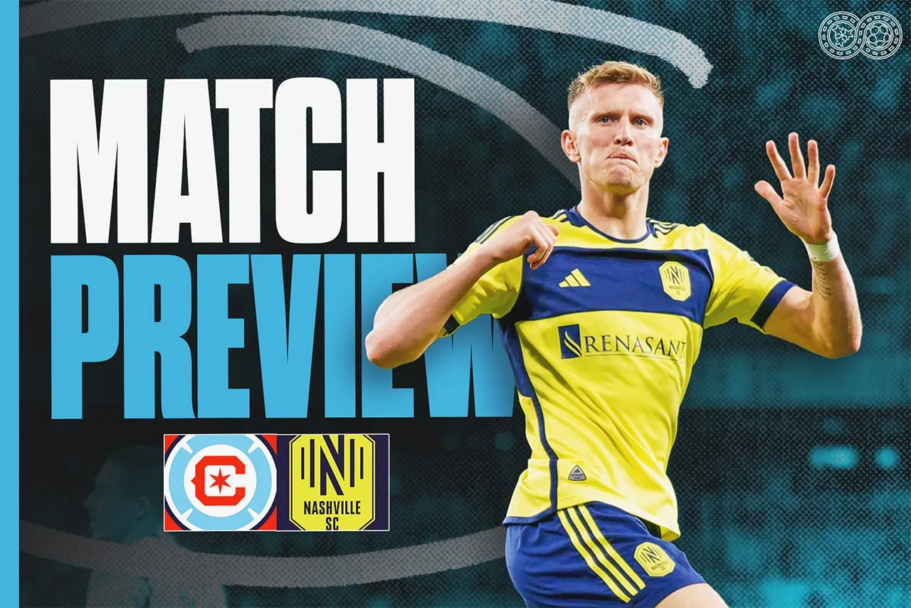 Preview: Chicago Fire vs Nashville SC