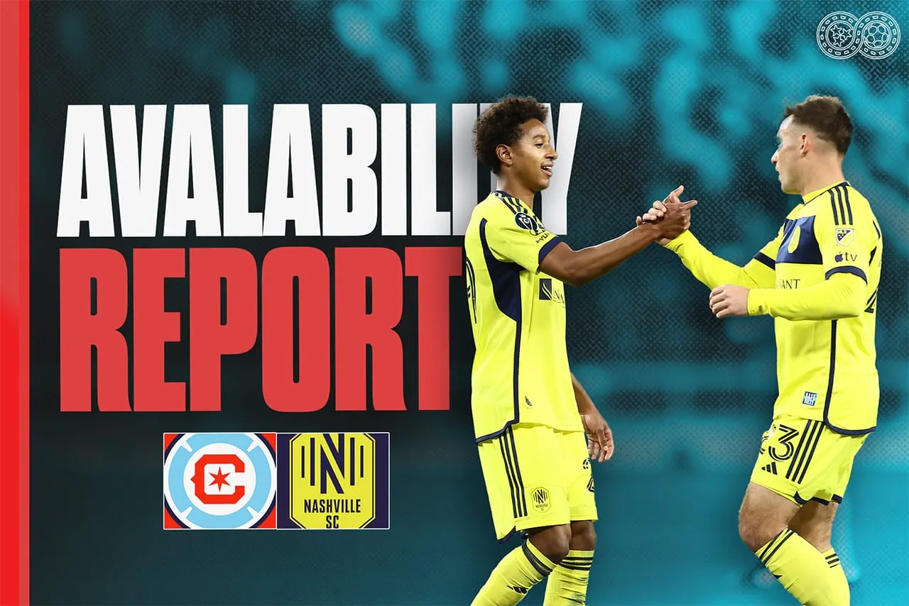Availability Report: Chicago Fire vs Nashville SC
