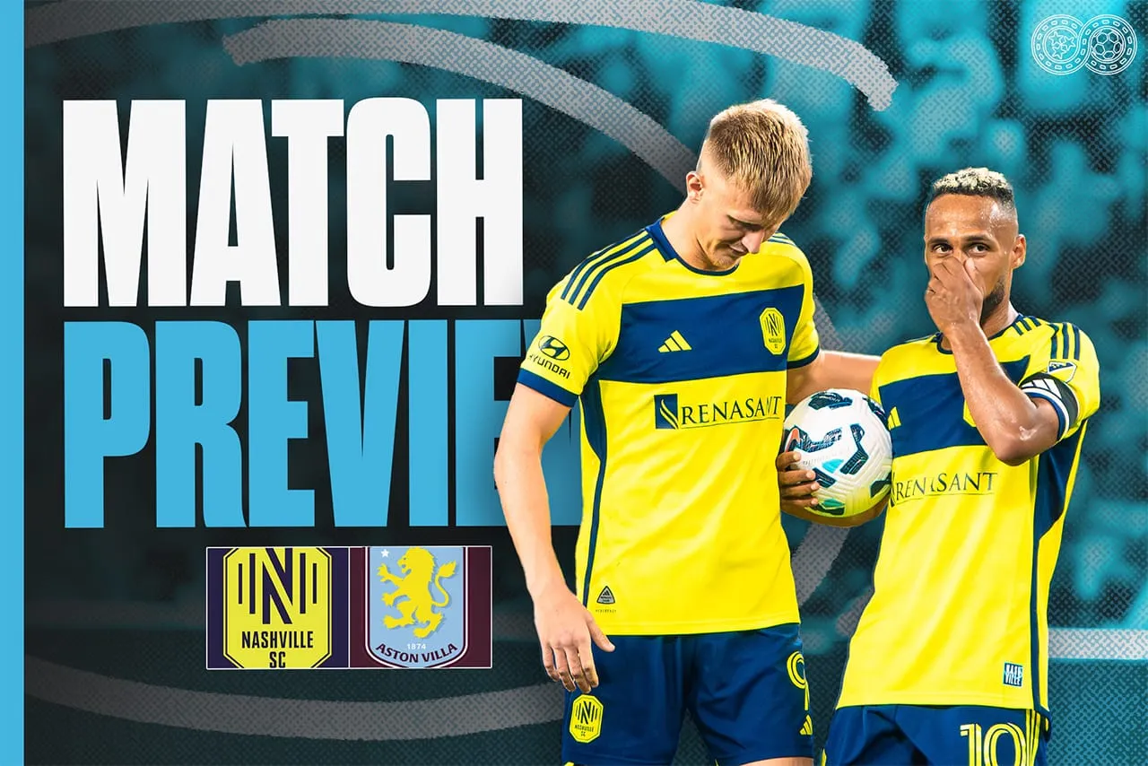 Preview: Nashville SC vs Aston Villa (Friendly)