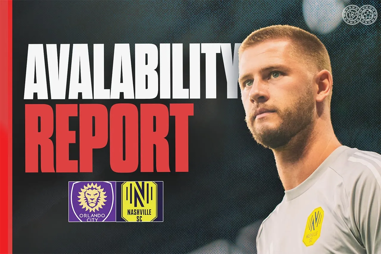 Availability Report: Orlando City vs Nashville SC
