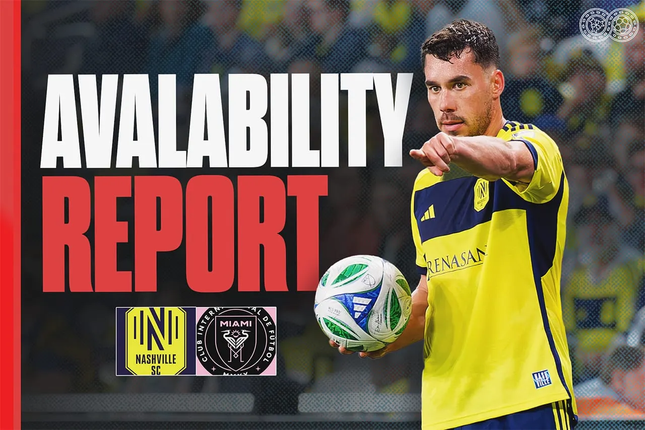 Availability Report: Inter Miami CF vs Nashville SC (MLS Cup Playoffs)