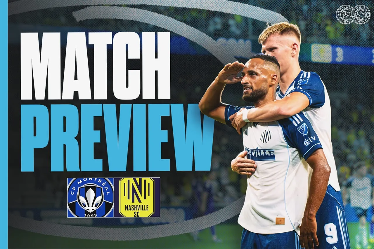Preview: CF Montréal vs Nashville SC