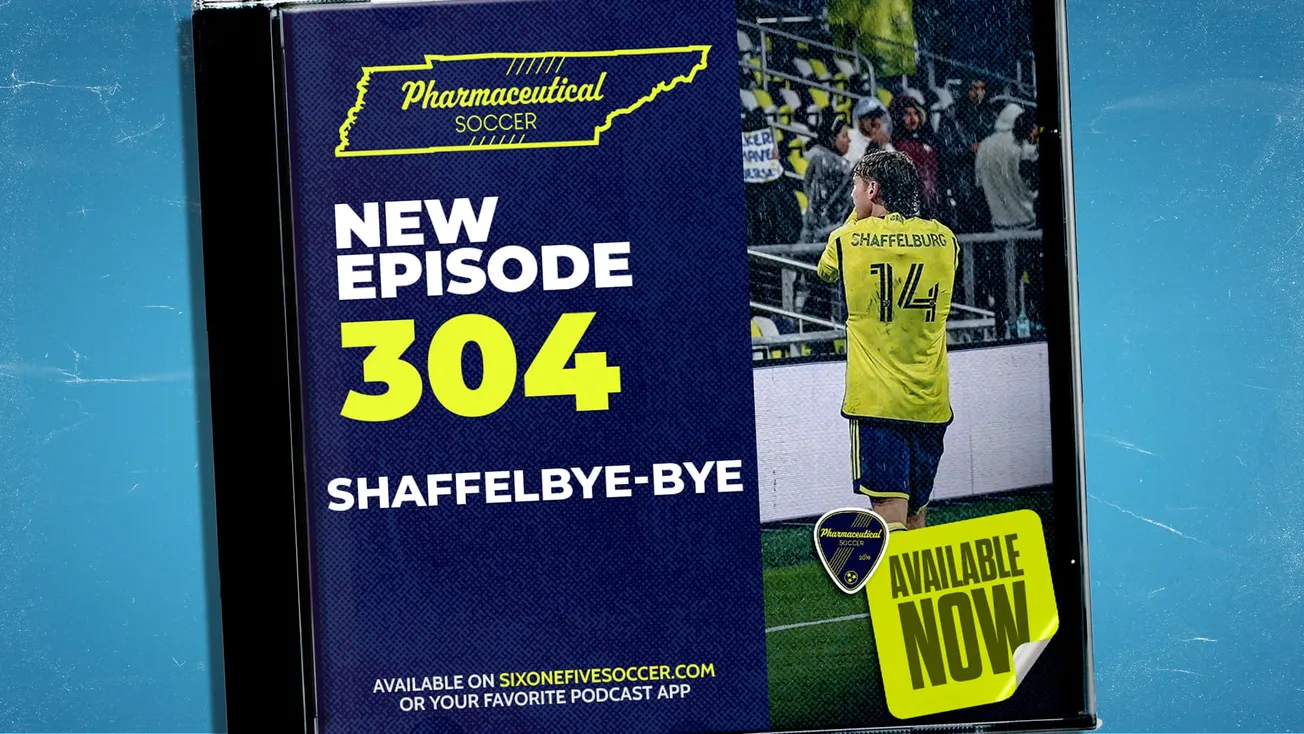 Pharma Soccer Episode 304: Shaffelbye-bye