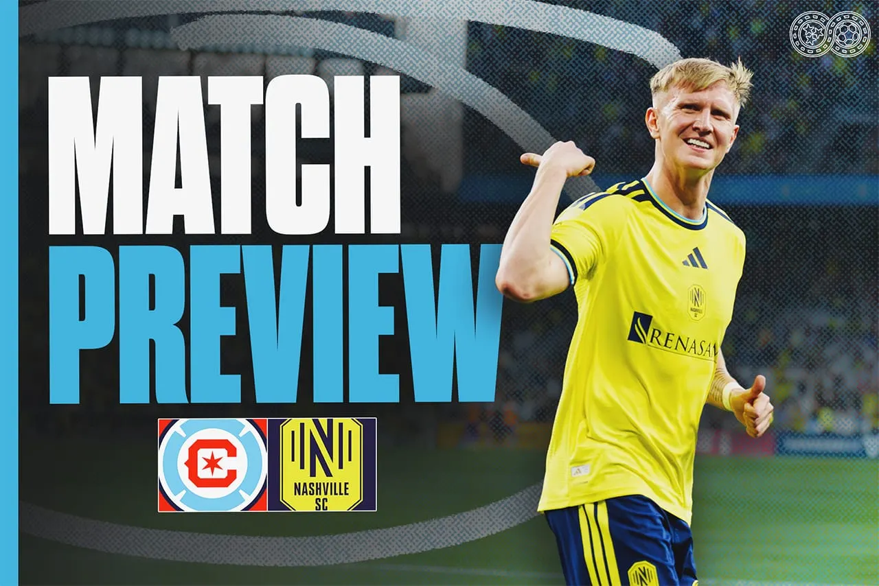 Preview: Chicago Fire vs Nashville SC