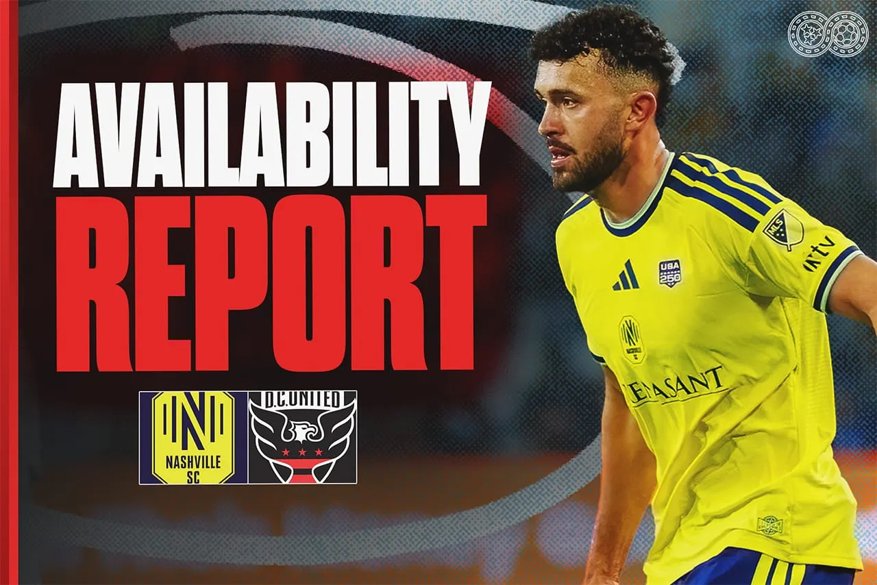 Availability Report: DC United vs Nashville SC