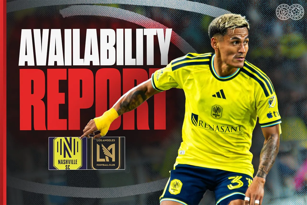 Availability Report: Nashville SC vs LAFC