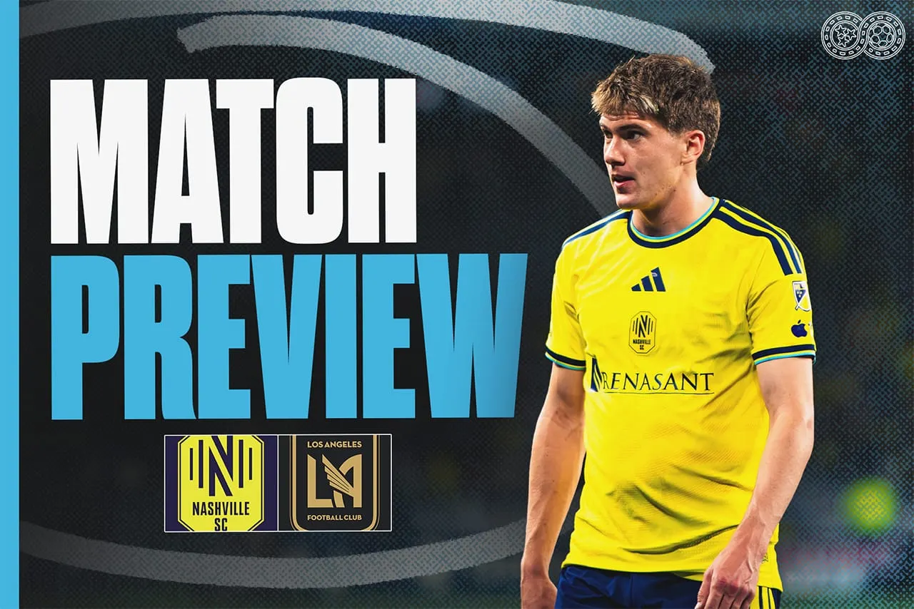 Preview: Nashville SC vs Los Angeles FC