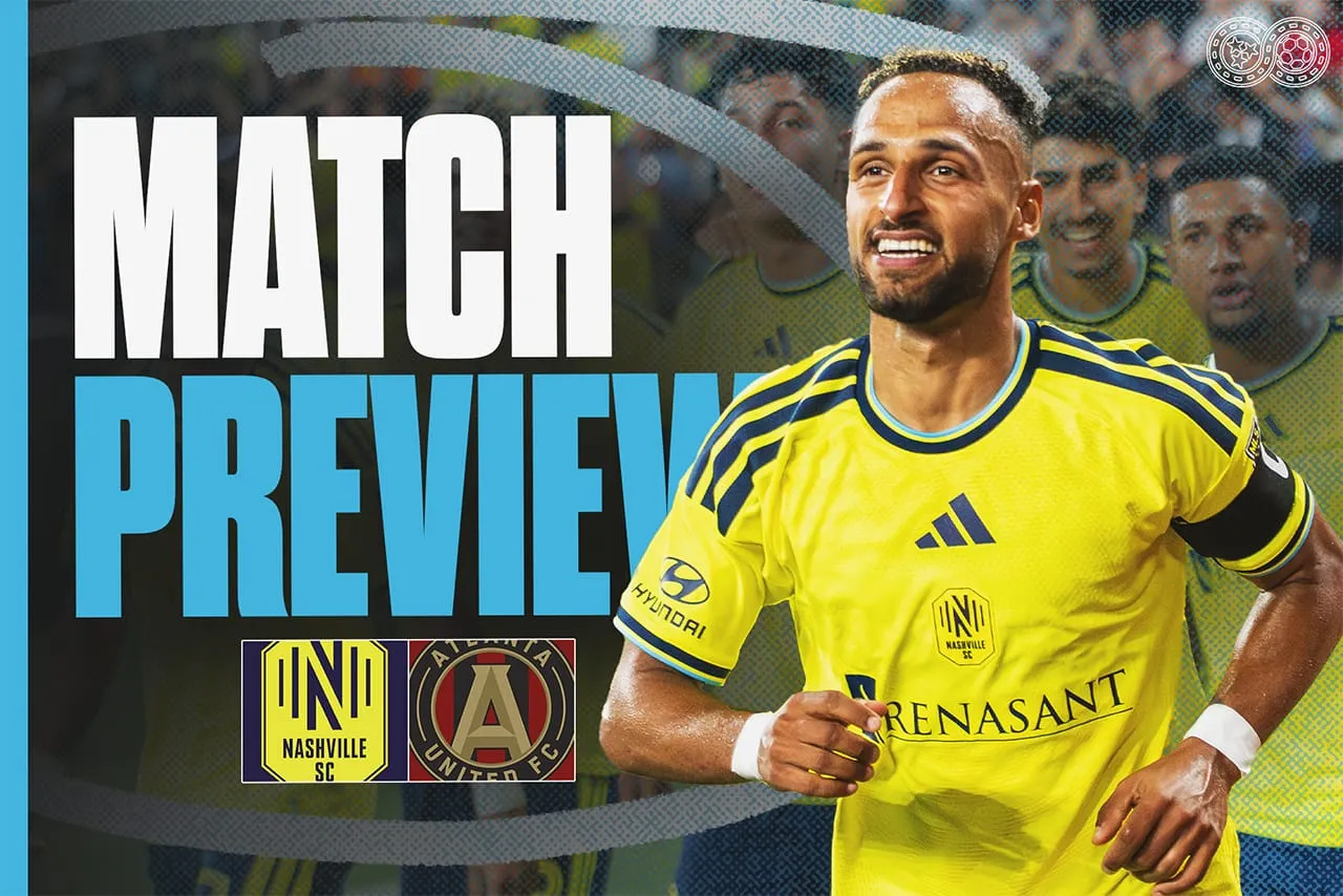 Preview: Nashville SC vs Atlanta United