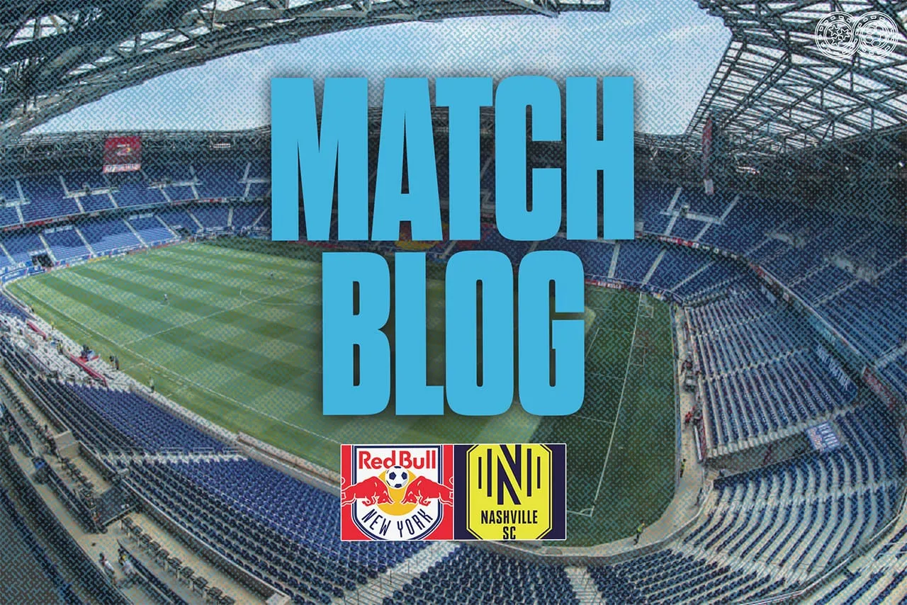 Match Blog: Red Bull New York vs Nashville SC