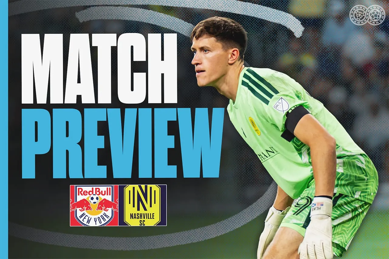 Preview: Red Bull New York vs Nashville SC
