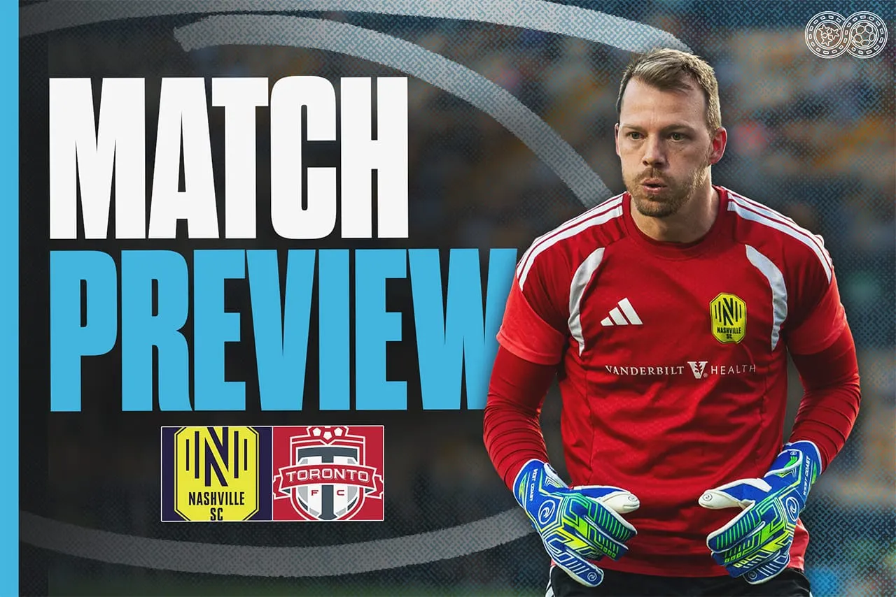 Preview: Nashville SC vs Toronto FC