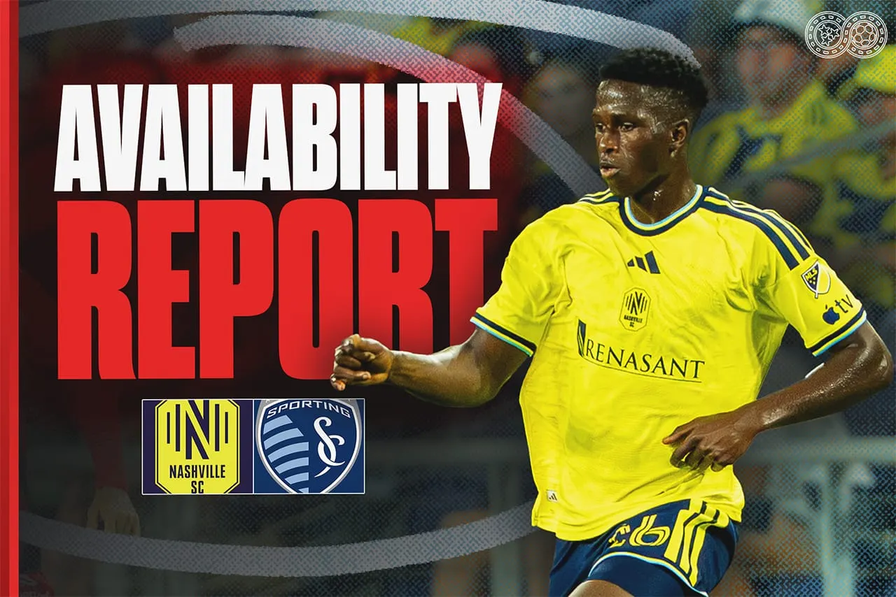 Availability Report: Nashville SC vs Sporting Kansas City