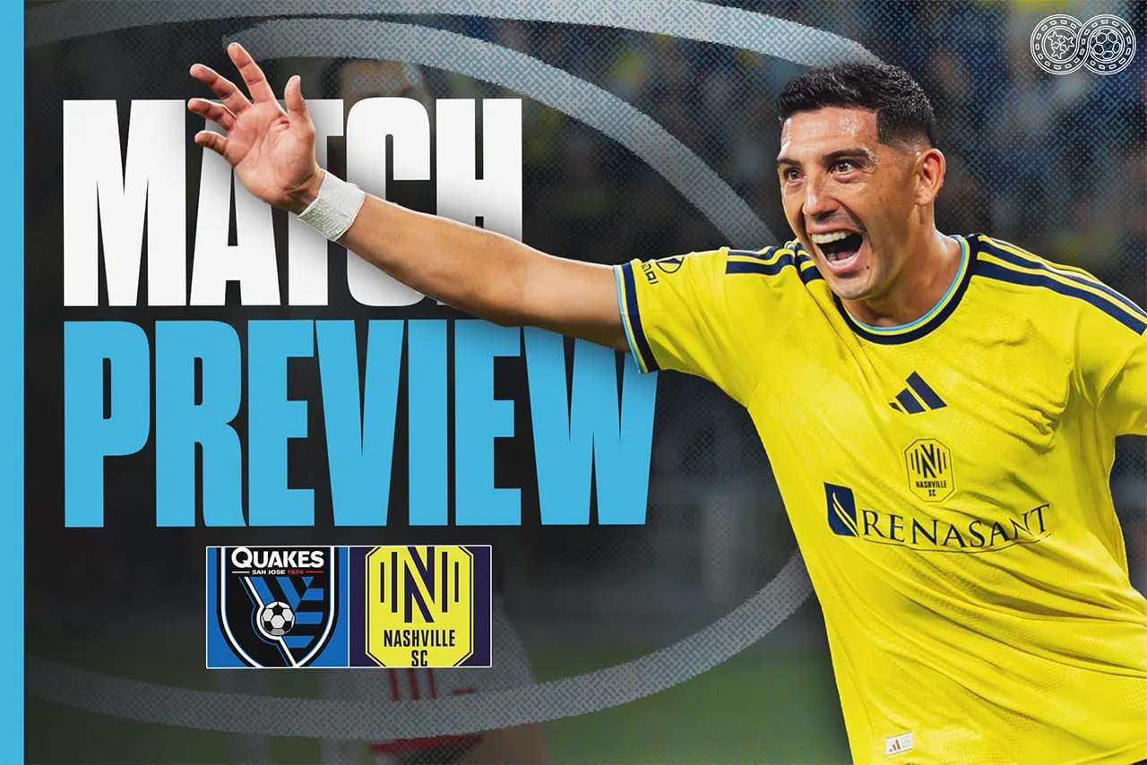 Preview: San Jose Earthquakes vs Nashville SC