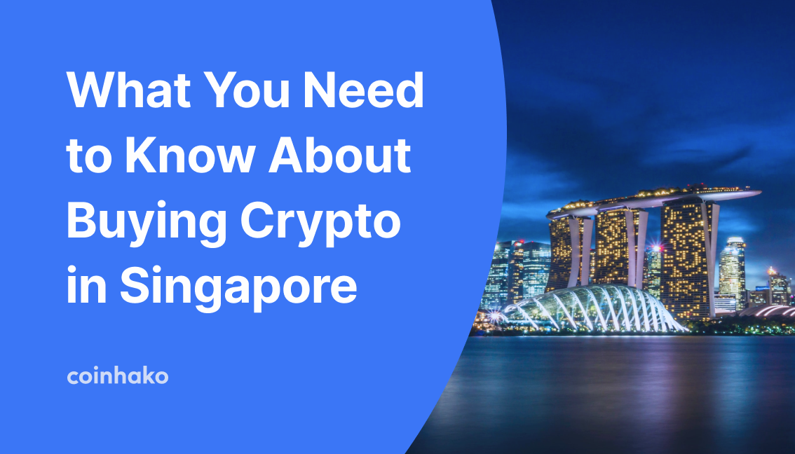 Here’s what you need to know before buying crypto in Singapore