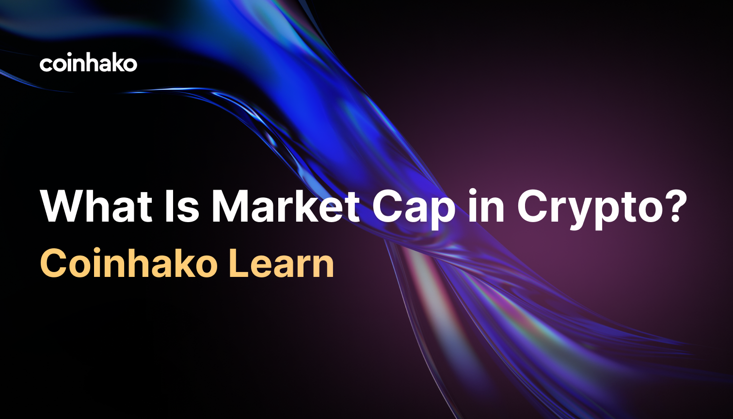 What Is Market Cap in Crypto?