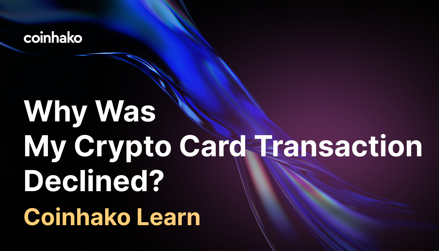 Why Was My Crypto Card Transaction Declined?