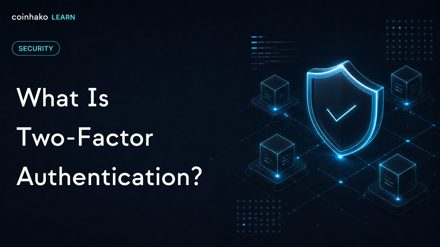 What Is Two-Factor Authentication (2FA) and Why Is It Important?
